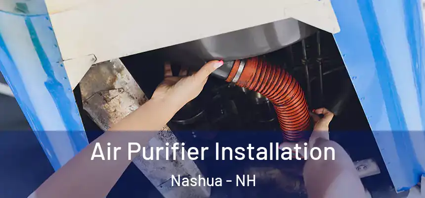 Air Purifier Installation Nashua - NH