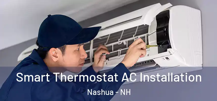 Smart Thermostat AC Installation Nashua - NH